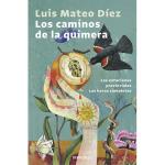 Caminos de la quimera, los
