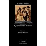 La señorita de Trevélez. ¡Que viene mi marido!