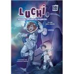 Luchi, Mision: Salvar El Planeta
