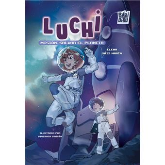 Luchi, Mision: Salvar El Planeta