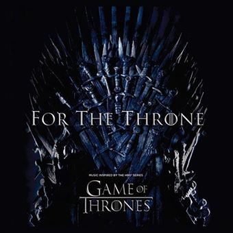 For the Throne - Music Inspired By The HBO Series Game Of Thrones - B.S.O.