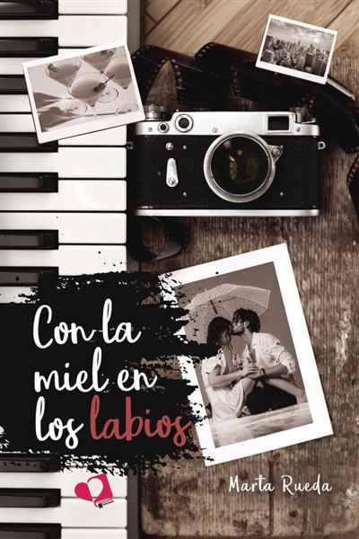 Con La Miel En Los Labios - Marta Rueda · 5% de descuento | Fnac