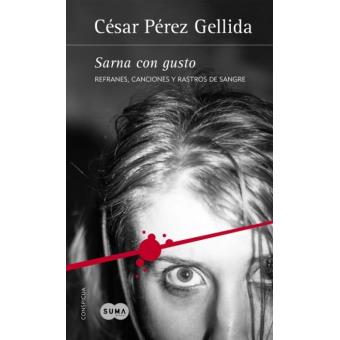 Sarna con gusto (Refranes, canciones y rastros de sangre 1)