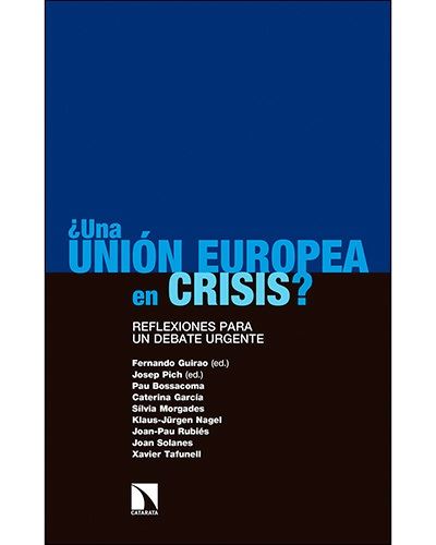 Catarata ¿Una Unión Europea En Crisis? - Reflexiones Para Un Debate Urgente