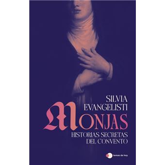 Monjas: Historias secretas del convento