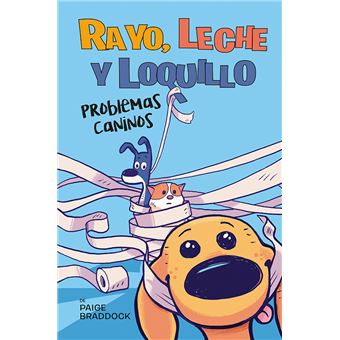 Rayo, leche y loquillo: Problemas caninos