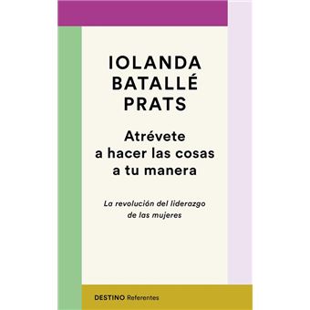 Atrévete a hacer las cosas a tu manera