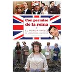 Con permiso de la reina. El humor inglés de los bufones a la sitcom