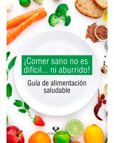 Libro ¡comer Sano no ni aburrido de alimentación saludable itziar et eseberri barace español zabalduz