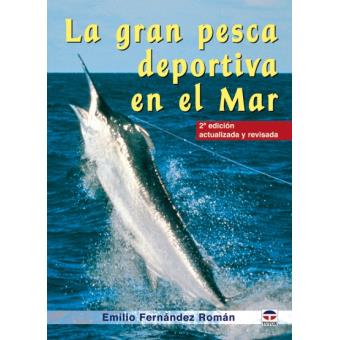 La Gran Pesca Deportiva En El Mar - 1