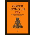 Comer como un rey