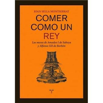 Comer como un rey