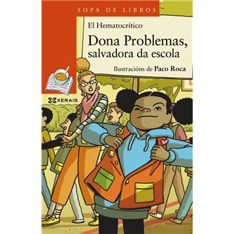 Dona Problemas. Salvadora da escola