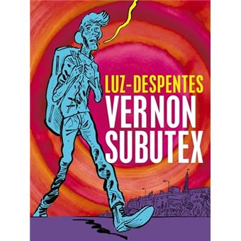 Vernon Subutex. Primera parte (Ed. gráfica)
