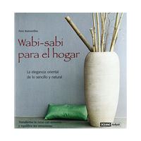 Wabisabi Para Hogar transforma casa con armonía y equilibra tus emociones tiempo libre la elegancia oriental de lo sencillo natural tapa dura