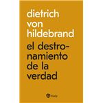 El destronamiento de la verdad