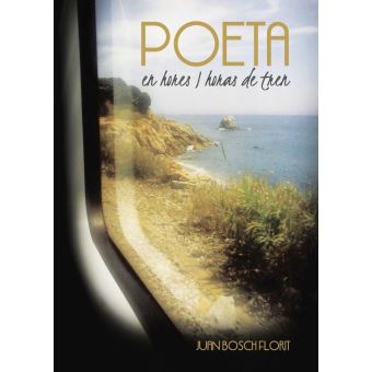Poeta en hores I horas de tren