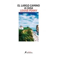 El largo camino a casa (Inspector Armand Gamache 10)