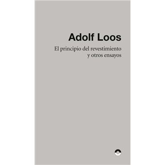 El Principio Del Revestimiento Y Otros Ensayos