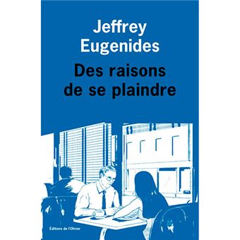 Des raisons de se plaindre