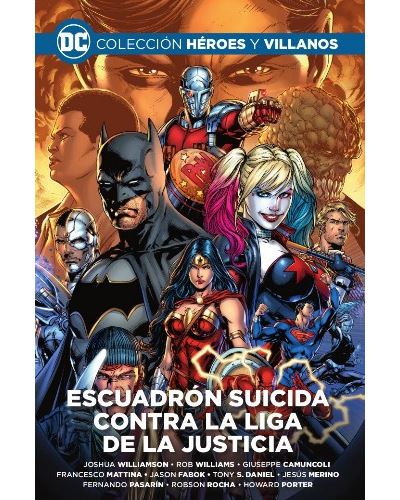 Colección Héroes Y Villanos Vol. 10 - Escuadrón Suicida Contra La Liga De La Justicia. - Rob Williams (Autor)
