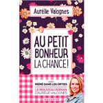 Au petit bonheur la chance !