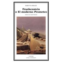 Frankenstein O El Moderno Prometeo