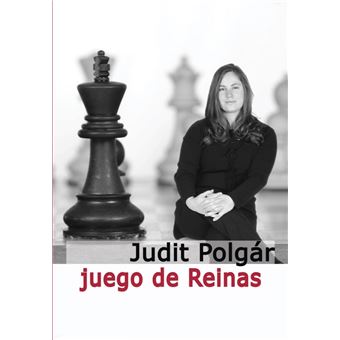 Judit Polgár Juego de reinas