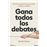 Gana todos los debates