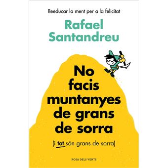 No facis muntanyes de grans de sorra (i TOT són grans de sorra) - 1