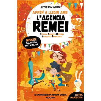 Missió: salvar la festa major (Aprèn a llegir amb l´´Agència
