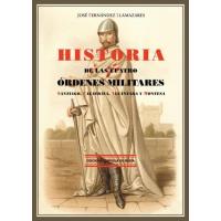 Historia de las Cuatro Órdenes Militares: Santiago, Calatrava, Alcántara y Montesa