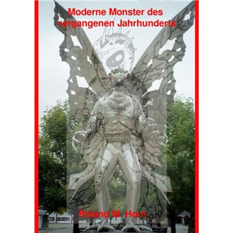 Moderne Monster des vergangenen Jahrhunderts - 1