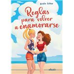 Reglas Para Volver A Enamorarse