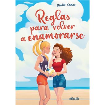 Reglas Para Volver A Enamorarse