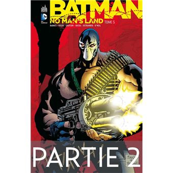 Batman - No Man's Land - Tome 5 - Partie 2 - 1