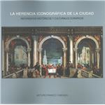 La herencia iconografica de la ciudad