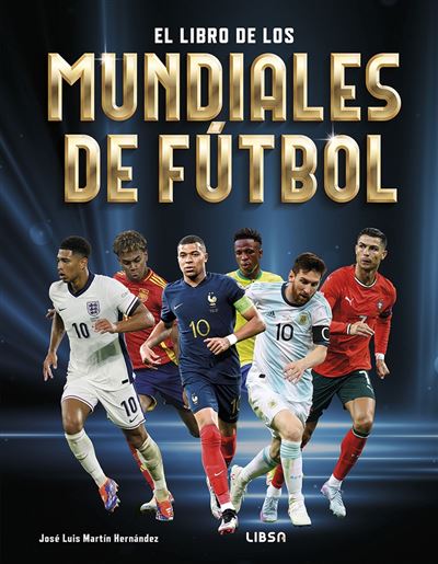 Libsa El Libro De Los Mundiales De Fútbol