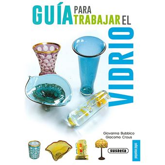 Guia para trabajar el vidrio