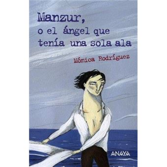 Manzur, o el ángel que tenía una sola ala - 1