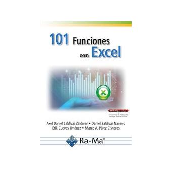 101 Funciones con Excel - Axel Daniel Saldivar Zaldivar, Erik Cuevas ...