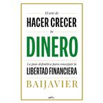 El Arte De Hacer Crecer Tu Dinero