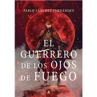 El guerrero de los ojos de fuego