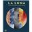 La luna: Una historia ilustrada