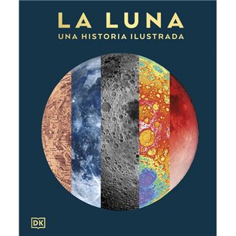 La luna: Una historia ilustrada