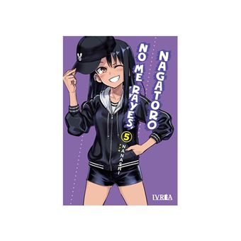 No me rayes, Nagatoro 5