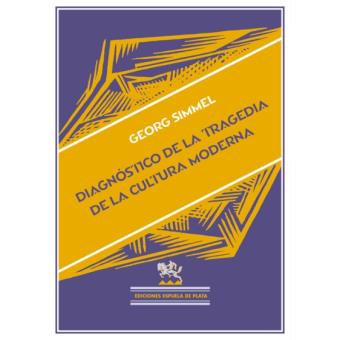 Diagnóstico de la tragedia de la cultura moderna