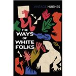 The ways of white folks