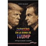 Zapatero en la diana de Trump