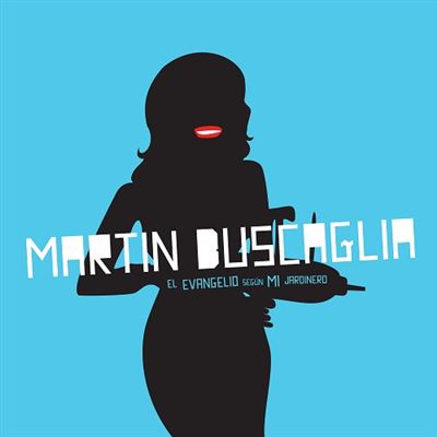 El Evangelio Segun Mi Jardinero - Vinilo - Martín Buscaglia